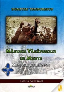 teodorescu-dumitru-mandria-vanatorului-de-munte-memorii-de-razboi-11041